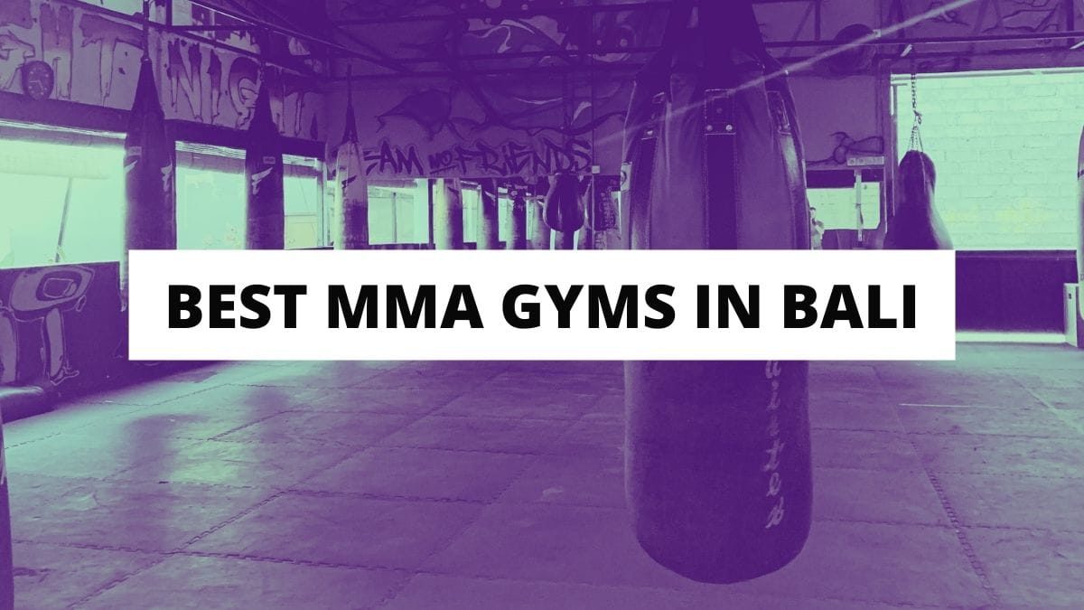 9 Best MMA Gyms In Bali, Indonesia In 2022 | MMA Hive